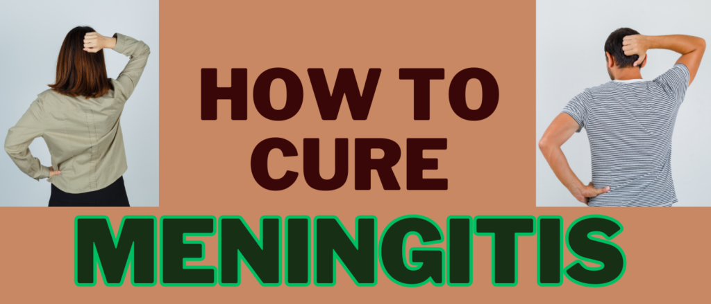 How to Cure Meningitis