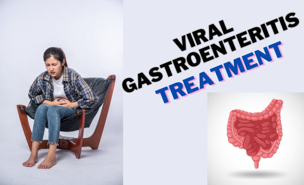 Viral Gastroenteritis Treatment